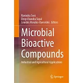 Microbial Bioactive Compounds: Industrial and Agricultural Applications