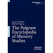 The Palgrave Encyclopedia of Memory Studies