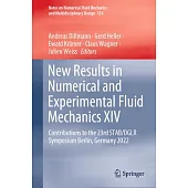 New Results in Numerical and Experimental Fluid Mechanics XIV: Contributions to the 23rd Stab/Dglr Symposium Berlin, Germany 2022