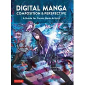 A Beginner’s Guide to Manga Designá: Composition, Framing and Perspective for Comic Book Artists