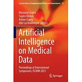Artificial Intelligence on Medical Data: Proceedings of International Symposium, Iscmm 2021