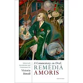 A Commentary on Ovid Remedia Amoris