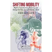 Shifting Mobility: Part 1: Transforming Planning and Design for New Human Mobility Code