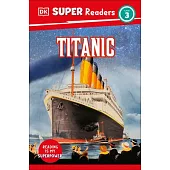 DK Super Readers Level 3 Titanic
