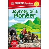 DK Super Readers Level 2 Journey of a Pioneer
