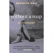 Without a Map (Updated): A Memoir