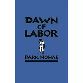 Dawn of Labor
