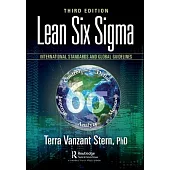 Lean Six SIGMA: International Standards and Global Guidelines, Third Edition