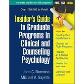 Insider’s Guide to Graduate Programs in Clinical and Counseling Psychology: 2024/2025 Edition