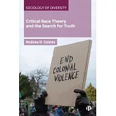Critical Race Theory and the Search for Truth