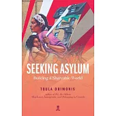 Seeking Asylum: Building a Shareable World