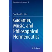 Gadamer, Music, and Philosophical Hermeneutics