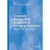 Corporate Management Ecosystem in Emerging Economies: Global Perspectives