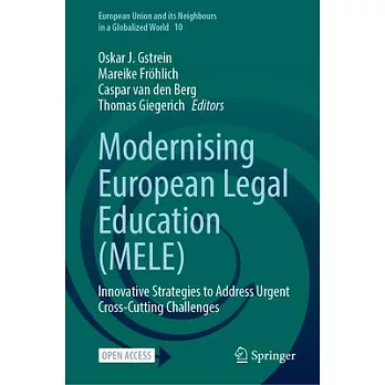 Modernising European Legal Education (Mele): Innovative Strategies to Address Urgent Cross-Cutting Challenges