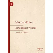 Marx and Laozi: A Dialectical Synthesis