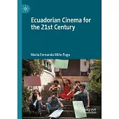 Ecuadorian Cinema for the 21st Century