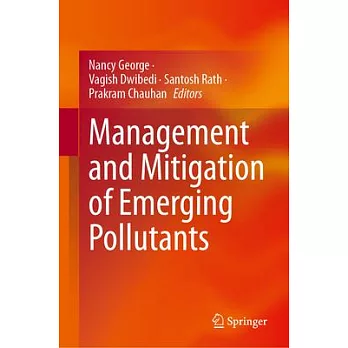 Management and Mitigation of Emerging Pollutants