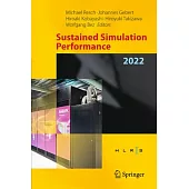 Sustained Simulation Performance 2022: Proceedings of the Joint Workshop on Sustained Simulation Performance, High-Performance Computing Center Stuttg