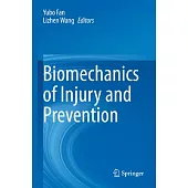 Biomechanics of Injury and Prevention