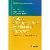 Analysis of Categorical Data from Historical Perspectives: Essays in Honor of Shizuhiko Nishisato