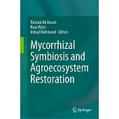 Mycorrhizal Symbiosis and Agroecosystem Restoration