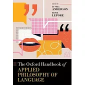 The Oxford Handbook of Applied Philosophy of Language