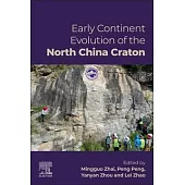 Early Continent Evolution of the North China Craton