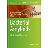 Bacterial Amyloids: Methods and Protocols