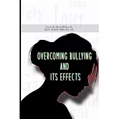 Overcoming Bullying and its Effects
