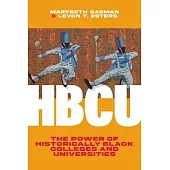 Hbcu: The Power of Historically Black Colleges and Universities