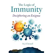 The Logic of Immunity: Deciphering an Enigma