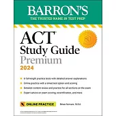ACT Study Guide Premium, 2024: 6 Practice Tests + Comprehensive Review + Online Practice