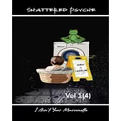 Shattered Psyche Vol 1(4)