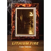 Lithium Fire