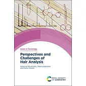 Perspectives and Challenges of Hair Analysis