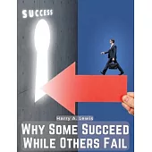 Why Some Succeed While Others Fail: Hidden Treasures