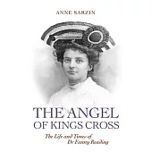 ’The Angel of Kings Cross’: The Life and Times of Dr Fanny Reading