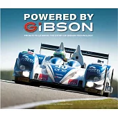 Powered by Gibson: The Story of the V8s That Won Le Mans
