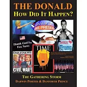 The Donald--How Did It Happen?: The Gathering Storm