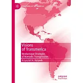Visions of Transmerica: Neobaroque Strategies of Nomadic Transgression
