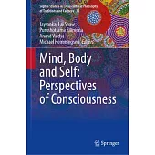 Mind, Body and Self: Perspectives of Consciousness