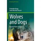 Wolves and Dogs: Between Myth and Science