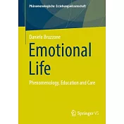 Emotional Life: Phenomenology, Education and Care