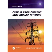 Optical Fiber Current and Voltage Sensors