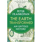 The Earth Transformed: An Untold History