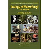 Ecology of Macrofungi: An Overview
