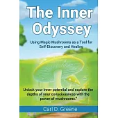 The Inner Odyssey: Using Magic Mushrooms as a Tool for Self-Discovery and Healing