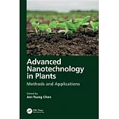 Advanced Nanotechnology in Plants: Methods and Applications