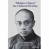 Whither China? Its Cultural Destiny