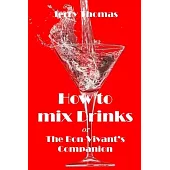 How to mix Drinks: The Bon-Vivant’s Companion